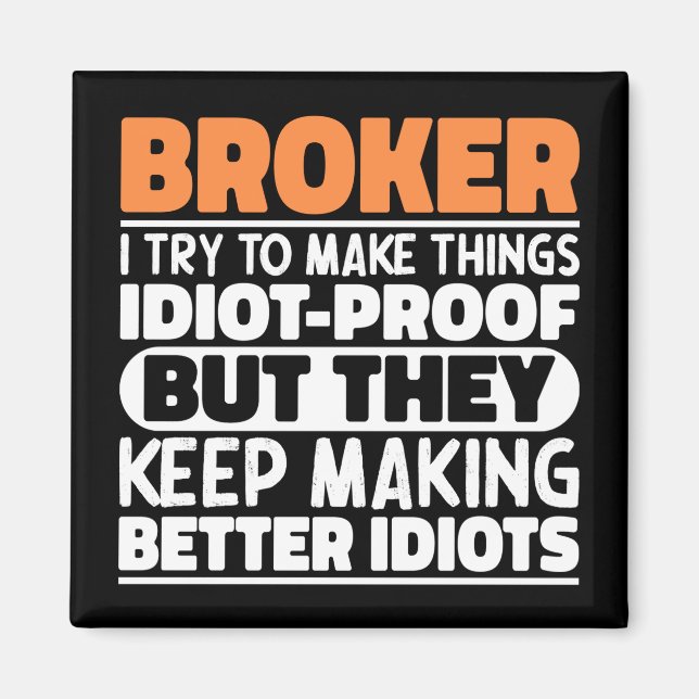 Broker Ich versuche, die Dinge lustig machen Spric Magnet (Vorne)