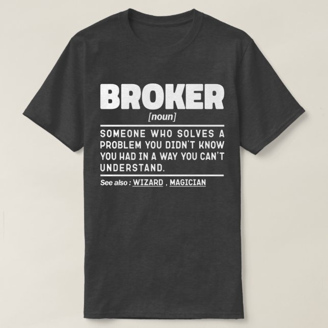 Broker Noun Definition Cooler Hypothekenmakler T-Shirt (Design vorne)