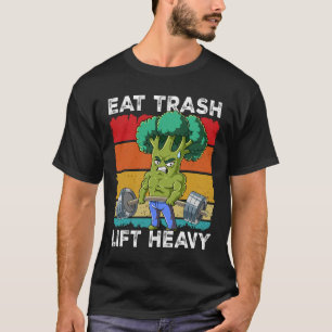 Brokkoli Fitnessstudio Krafttraining Iss Müll Hebe T-Shirt