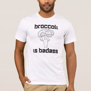Brokkoli ist Badass T-Shirt