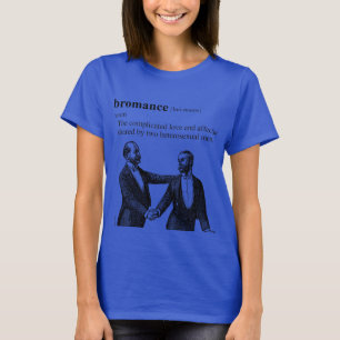 BROMANZE T-Shirt