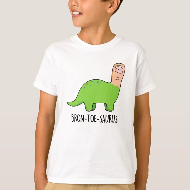 Bron-toe-saurus Funny Dinosaur Pun T-Shirt (Vorderseite)