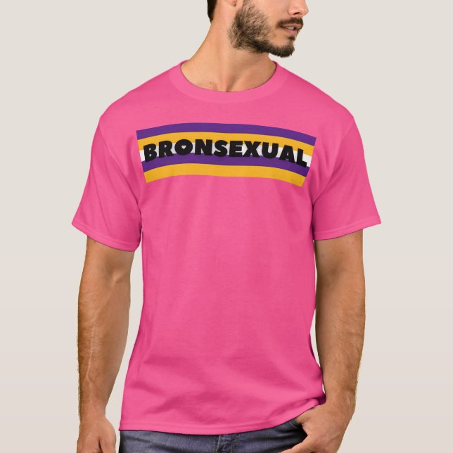 Bronsexual - Los Angeles Lakers T-Shirt (Vorderseite)