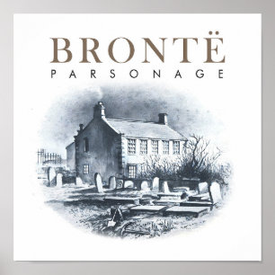 Bronte Parsonage Zuhause der Brontes Poster