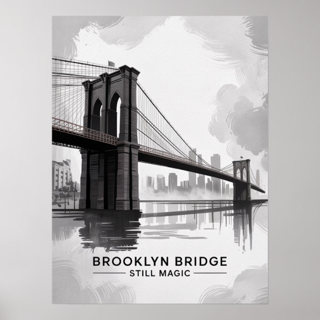 Brooklyn Bridge Still Magic Monochrome Poster (Vorne)