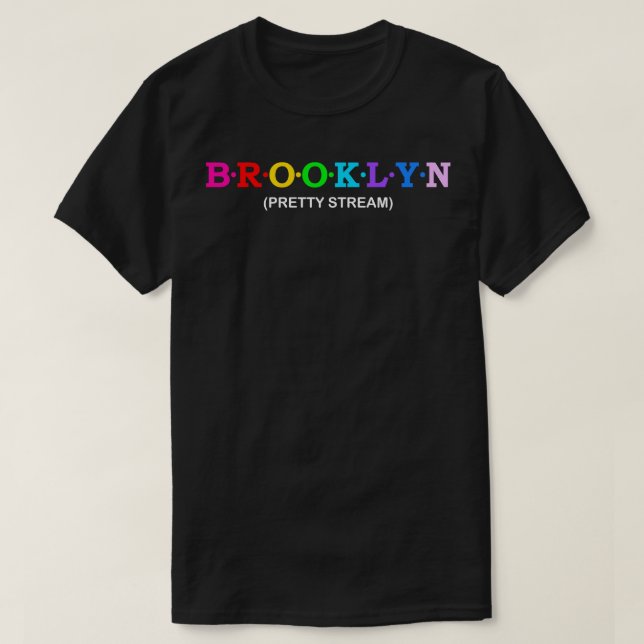 Brooklyn Hübsch Stream T-Shirt (Design vorne)