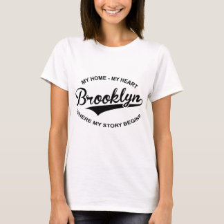 Brooklyn Mein Herz meine Zuhause, wo meine Geschic T-Shirt