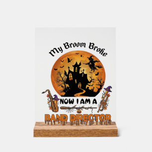 Broom Broke Band Direktor Halloween Spukhaus Acrylschild