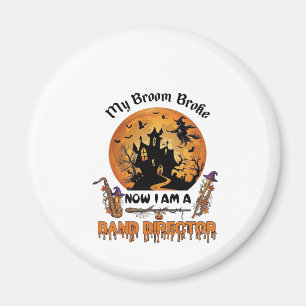 Broom Broke Band Direktor Halloween Spukhaus Magnet