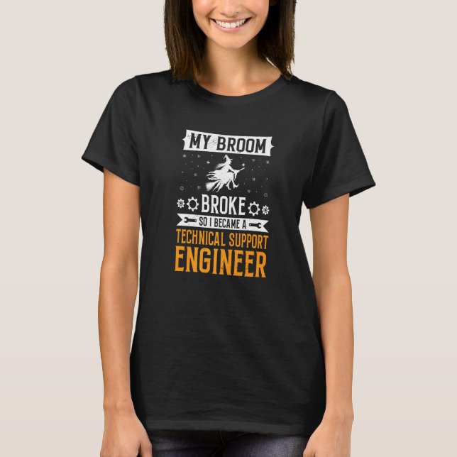 Broom Crew IT Technischer Support Ingenieur Helpde T-Shirt (Vorderseite)