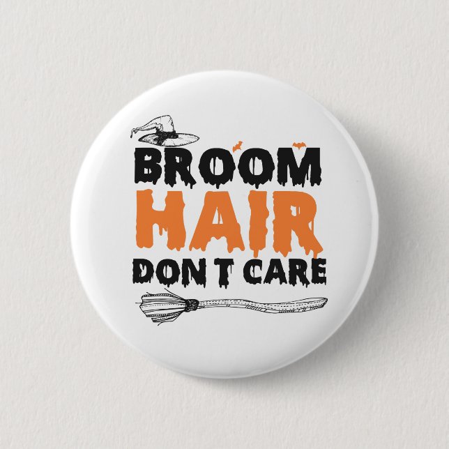 Broom Hair Mache die lustige, spöttische Halloween Button (Vorderseite)