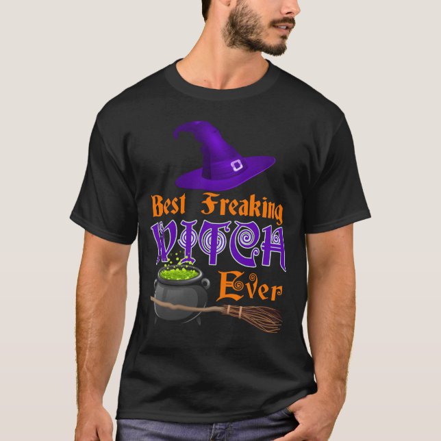 BROOMHILDA WITCH HALLOWEW BEST FREAKING WITCH EVE T-Shirt (Vorderseite)