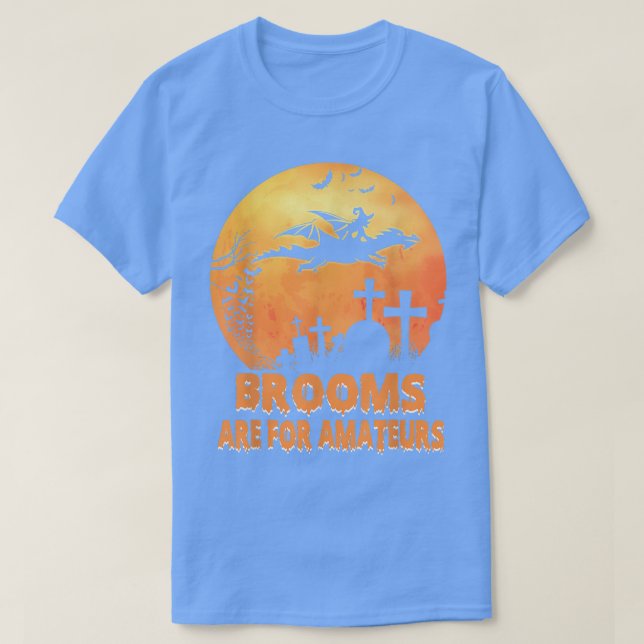 Brooms Are For Amateurs Shirt Witch Riding Dragon  (Design vorne)