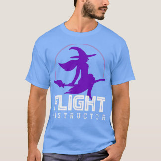 Broomstick Flight Instructor Hexe T-Shirt