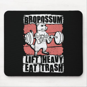 Bropossum hebt schweres Essen Müll Opossum Fitness Mousepad