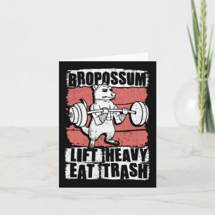 Bropossum Lift Heavy Eat Trash Opossum Gym Weightl Karte