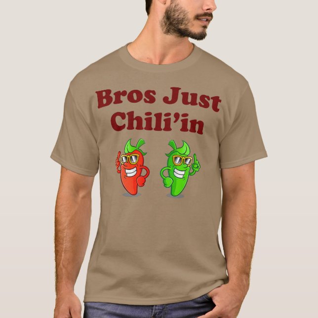 Bros Just Chiliin scharfes Keks T-Shirt (Vorderseite)