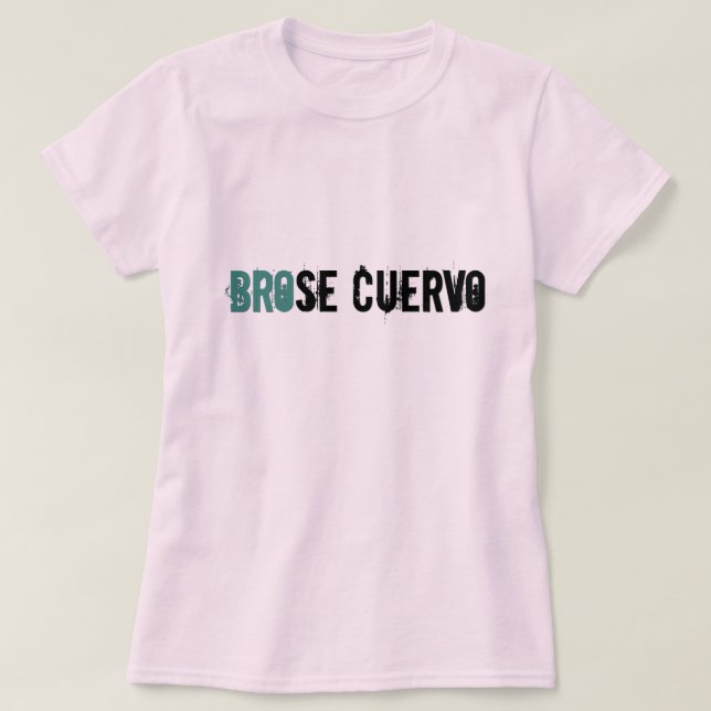 Brose Cuervo T-Shirt (Design vorne)