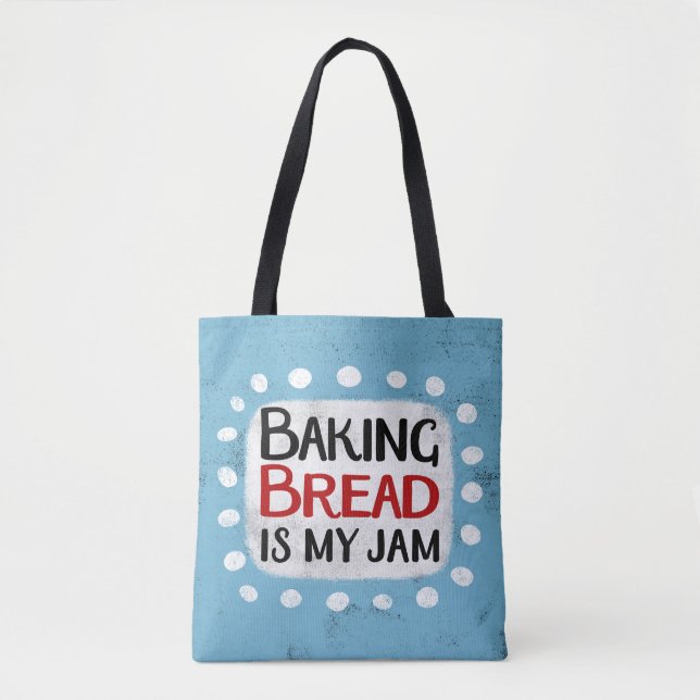 Brot backen ist meine Jam Tote Tasche (Vorderseite)