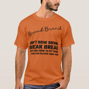 Brot brechen T-Shirt