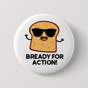 Brot für Aktion Lustiger Brot-Wortwitz  Button