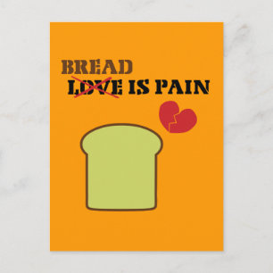 Brot ist Schmerz Postkarte