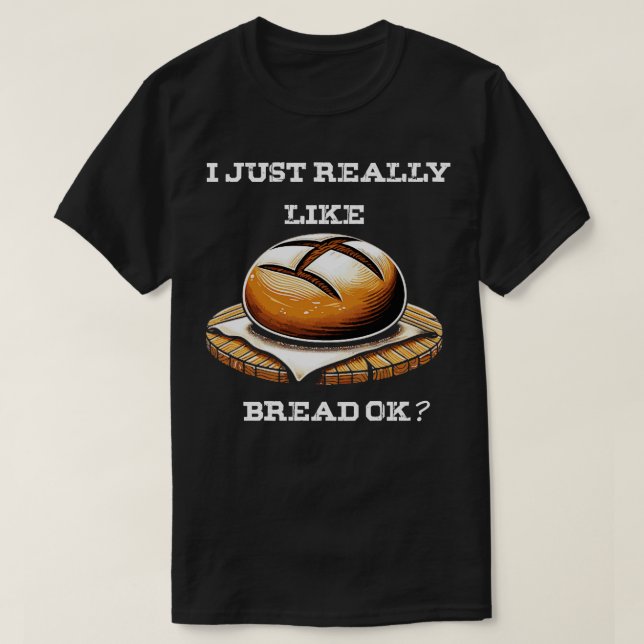 Brotbacken ich mag Bäcker T-Shirt (Design vorne)