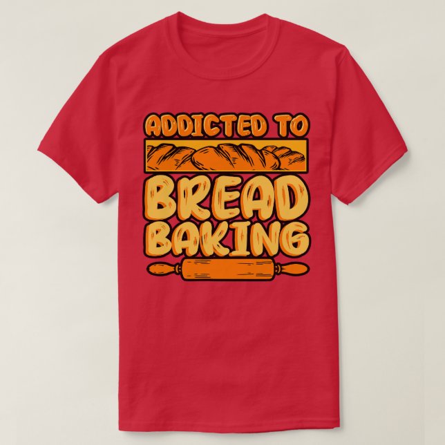 Brotbackmittel für das Brot T-Shirt (Design vorne)