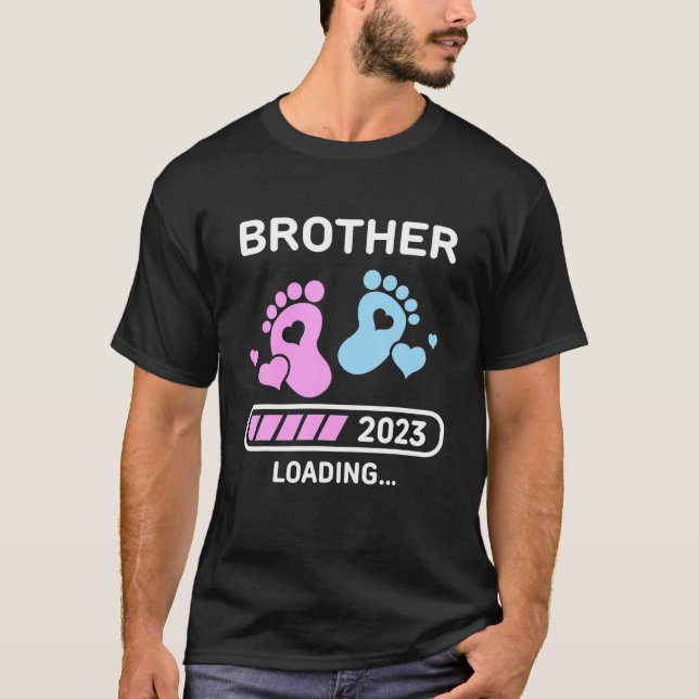 Brother 2023 Loading Pregnancy Ankündigung New Br. T-Shirt (Vorderseite)