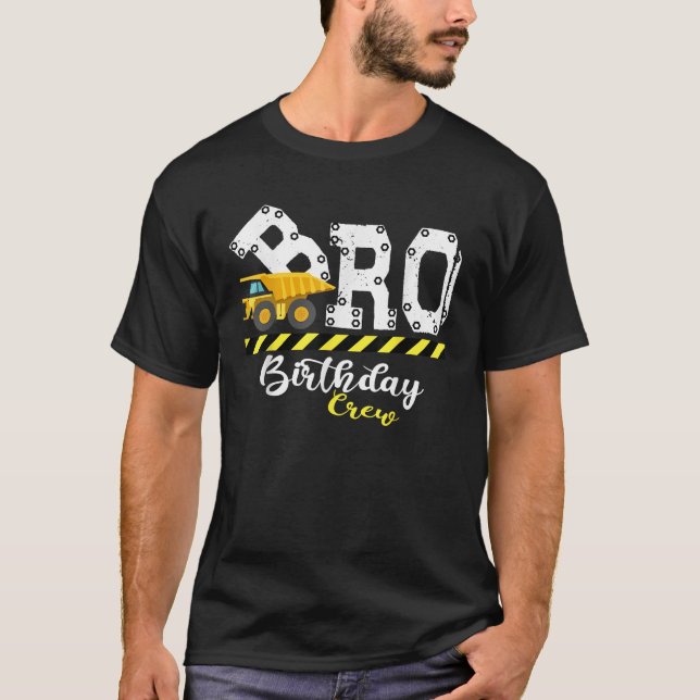 Brother B Day Bro Birthday Crew Construction Birth T-Shirt (Vorderseite)