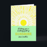 Brother Birthday Bright Sunshine Card Karte<br><div class="desc">Geburtstagskarte für einen Bruder. Ein Wunsch zum Geburtstag voller Sonne. Eine helle und fröhliche Karte,  die eine leuchtende Sonne zeigt und helle Sonnenstrahlen abstrahlt.</div>