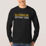 Brother Birthday Crew Boy Kids Construction Matchi T-Shirt<br><div class="desc">Bruder Crew Junge Kinder Bau Familie Geburtstag</div>