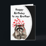 Brother Birthday Hugs & Kisses Raccoon Tierkarte Karte<br><div class="desc">Birthday Original Watercolor Raccoon Animal Hugs and Kisses war Funny Raccoon Blasen Kisses Liebe,  um für diesen besonderen Bruder anpassen</div>