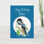 Brother Birthday Magpie, Bird, Nature Karte<br><div class="desc">Original watercolor Magpie sitting in a willow tree for those who love Magpies,  birds,  nature,  gardens or wildlife.</div>