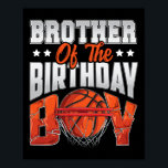 Brother Bysketbyll Birthday Boy Family Byller B-da Poster<br><div class="desc">Brother Bysketbyll Birthday Boy Family Byller B-day Party</div>