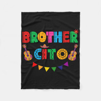 Brother Cito Cinco De Mayo Mexican Party Fiesta Me Fleecedecke