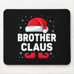 Brother Claus Christmas Matching Family Group Funn Mousepad