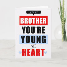 Brother Funny Young bei Heart Humorore Geburtstag