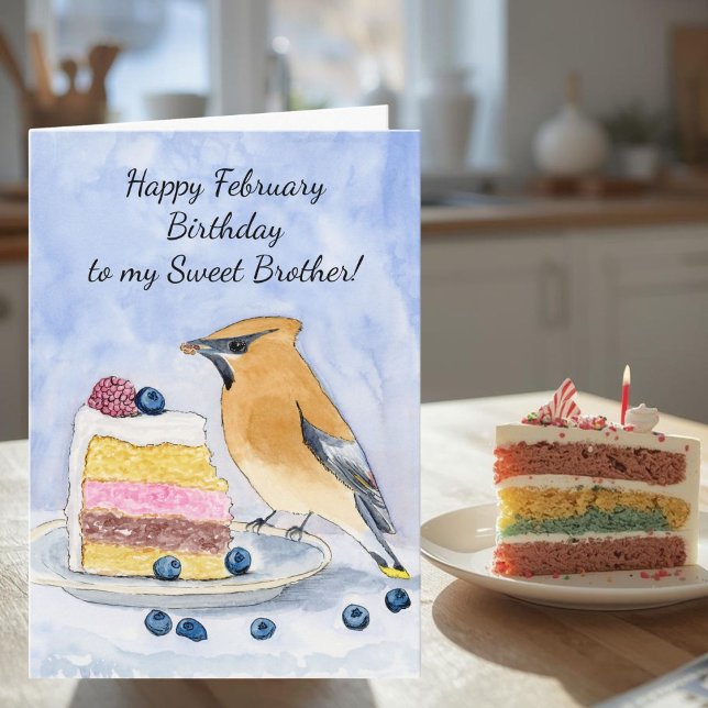 Brother Happy February Birthday Cedar Waxwing Cake Karte (Von Creator hochgeladen)