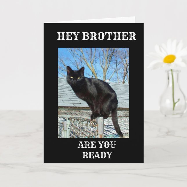 BROTHER IST "40" SAYS FUNNY BLACK CAT KARTE (Kleine Pflanze)