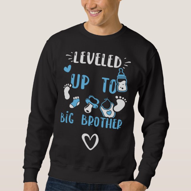 Brother Leveled Up To Big Brother  Baby Boy Saying Sweatshirt (Vorderseite)