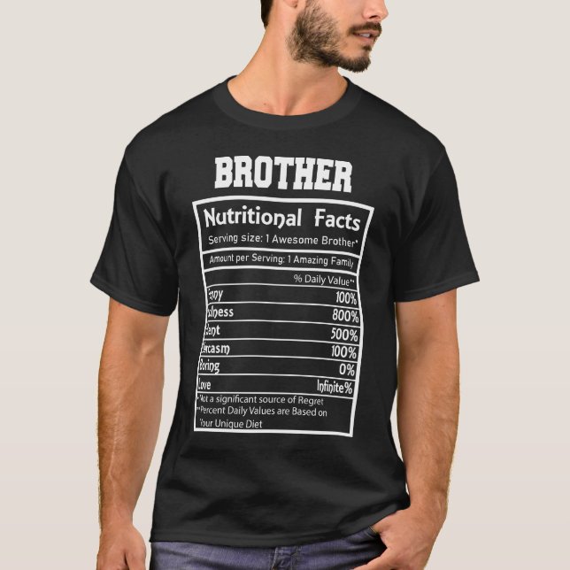 Brother Nutritional Facts Funny T-Shirt (Vorderseite)