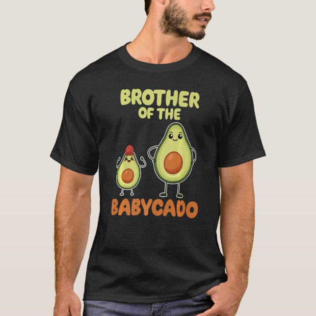Brother Of The Babycado Avocado Cute Family Pregna T-Shirt (Vorderseite)