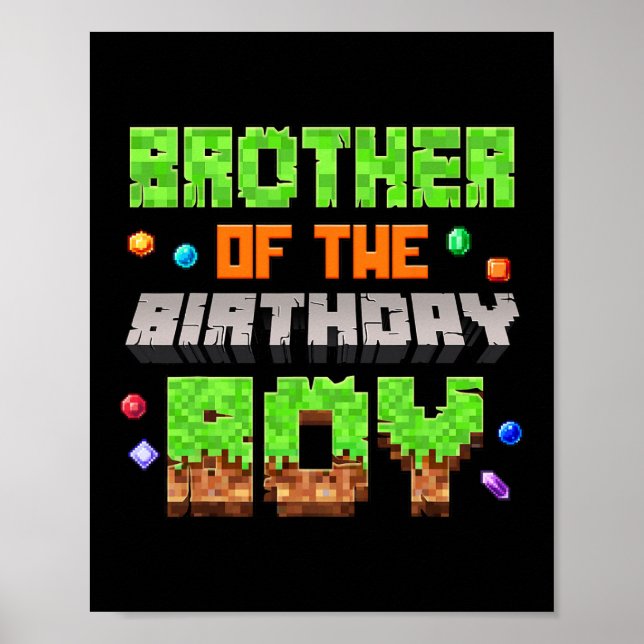 Brother Of The Birthday Boy Pixel Gaming Video Gam Poster (Vorne)