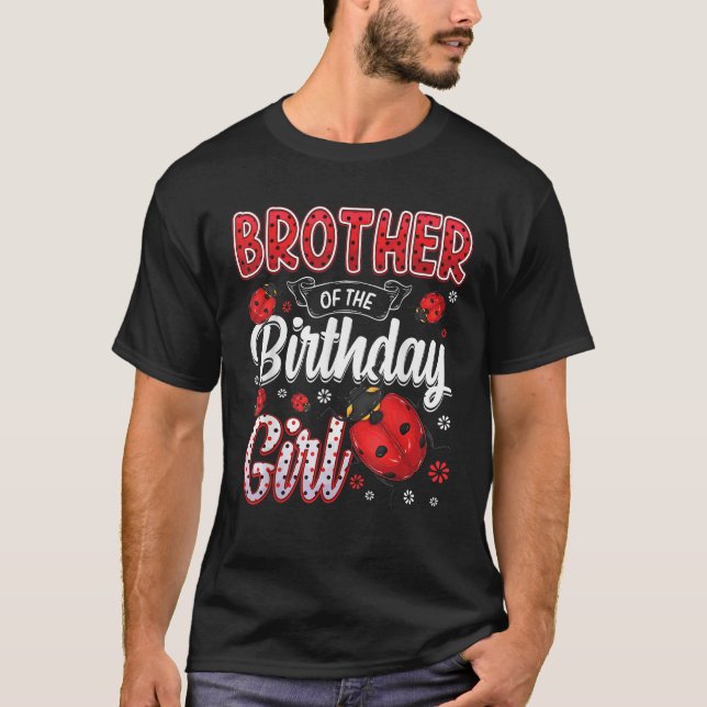 Brother Of The Birthday Girl Family Ladybug Birthd T-Shirt (Vorderseite)