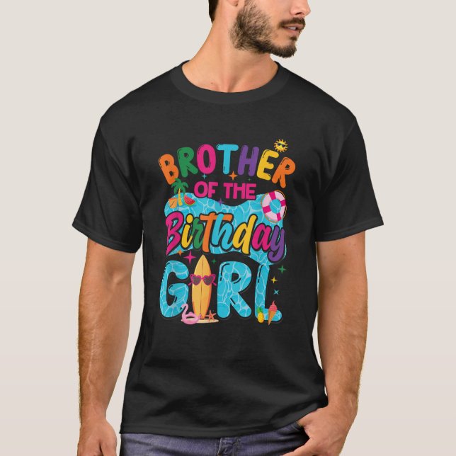Brother Of The Birthday Girl Pool Party Beach Fami T-Shirt (Vorderseite)