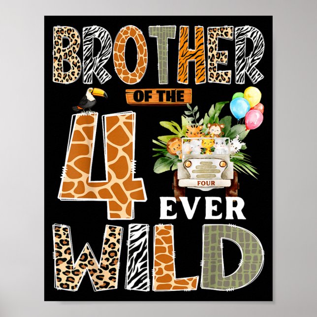 Brother Of The Four Ever Wild Safari 4th Birthday  Poster (Vorne)