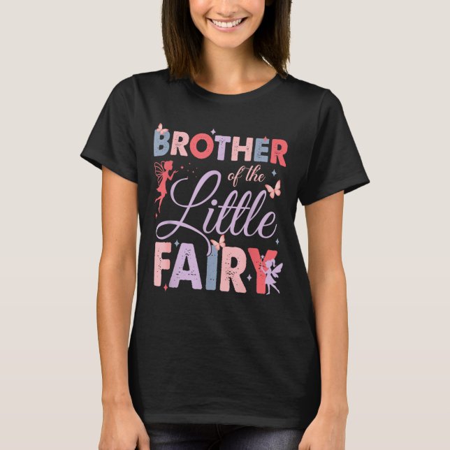 Brother Of The Little Fairy Birthday Girl Family M T-Shirt (Vorderseite)