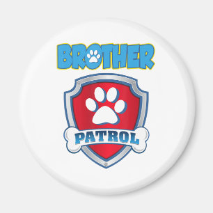 Brother Patrol Shirt - Hunde Mama Vater Funny Gift Magnet