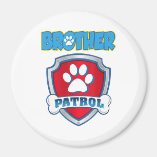 Brother Patrol Shirt - Hunde Mama Vater Funny Gift Magnet